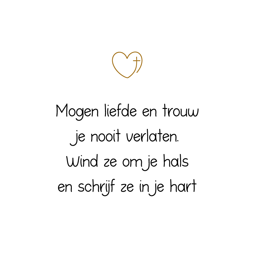 Mogen liefde en trouw...