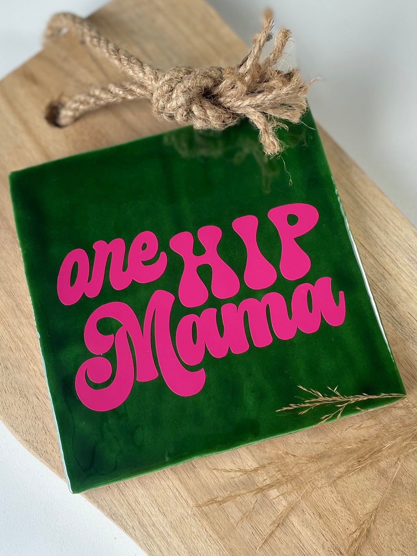 Tegeltje One Hip Mama