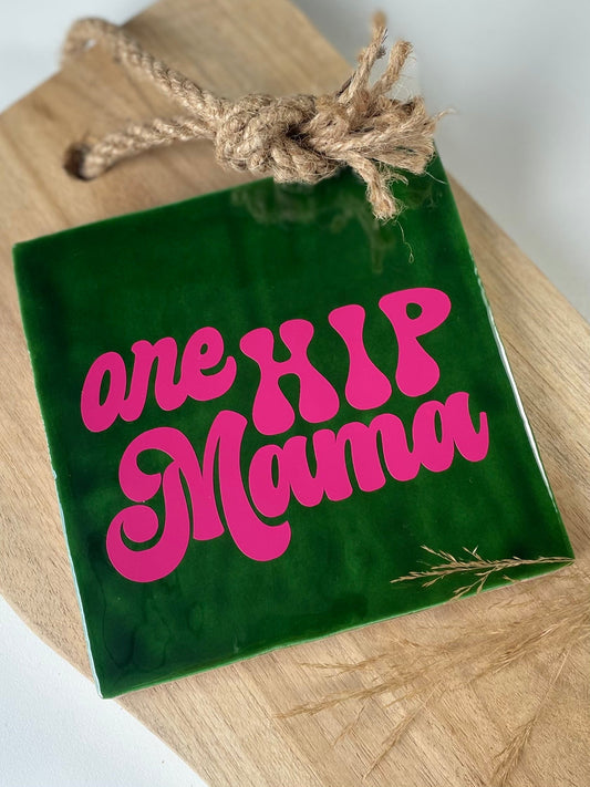 Tegeltje One Hip Mama