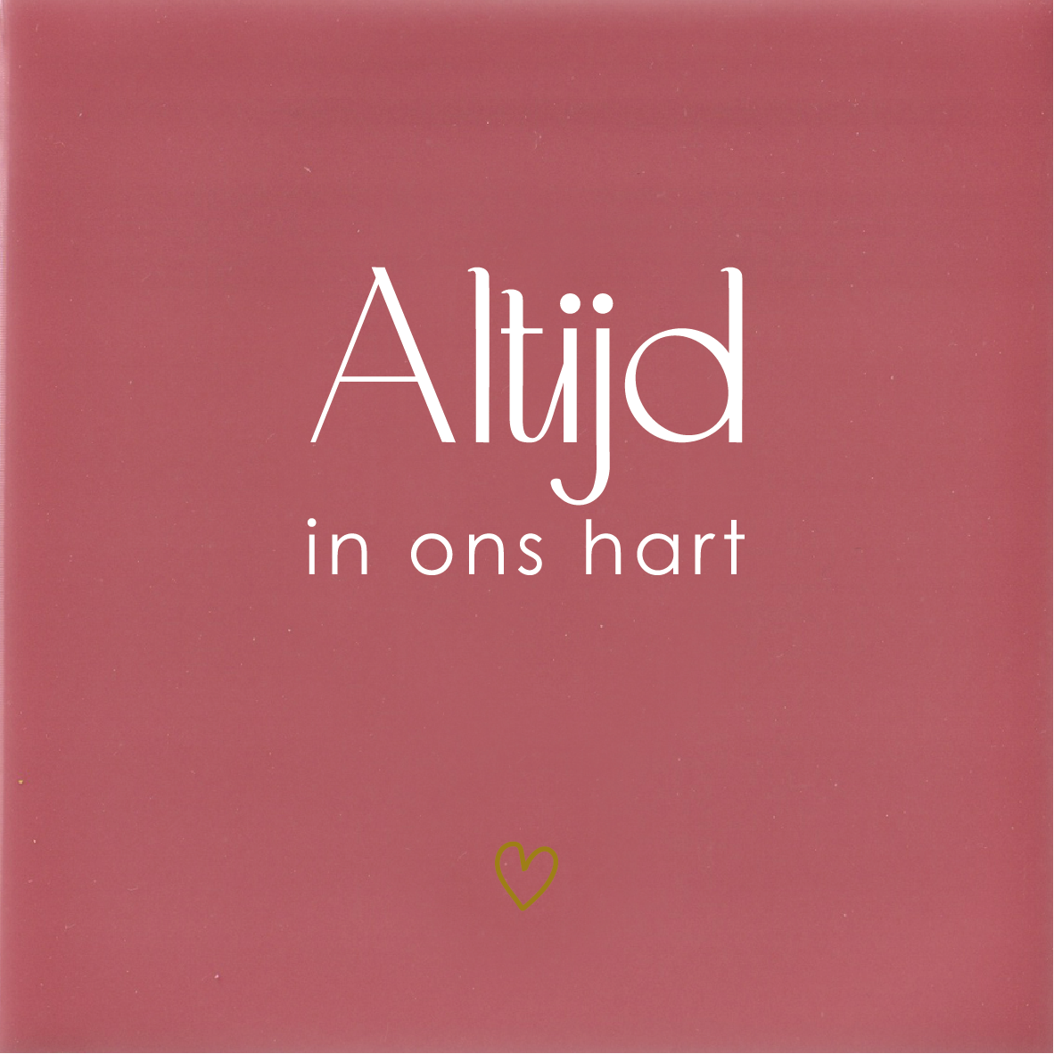 Altijd in ons hart