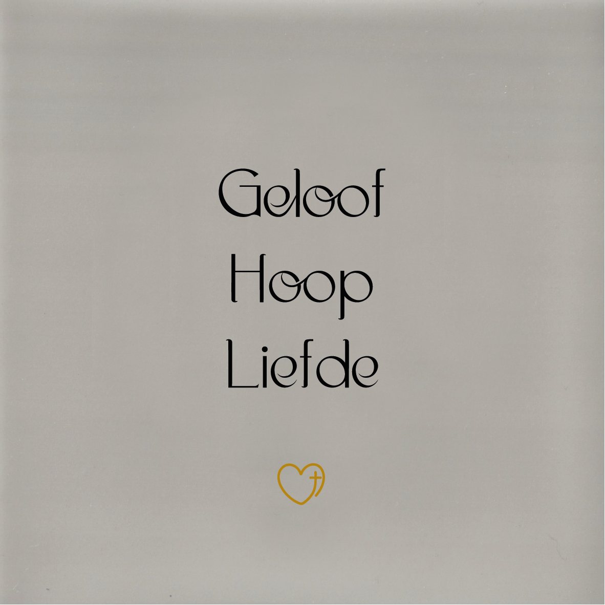 Tegeltje * Geloof Hoop Liefde