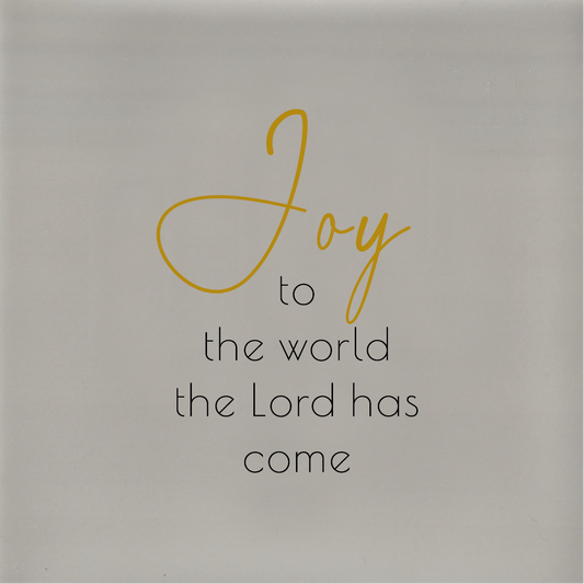 Tegeltje * Joy to the world the Lord has come