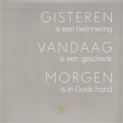 Tegeltje * GISTEREN-VANDAAG-MORGEN met hartje