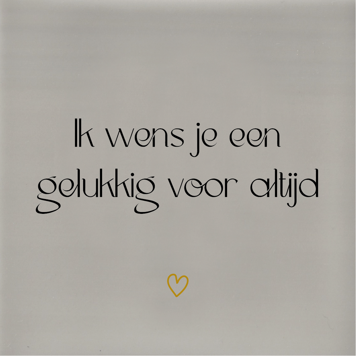 Tegeltje * Ik wens je een gelukkig voor altijd (met hartje)