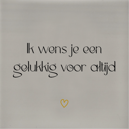 Tegeltje * Ik wens je een gelukkig voor altijd (met hartje)