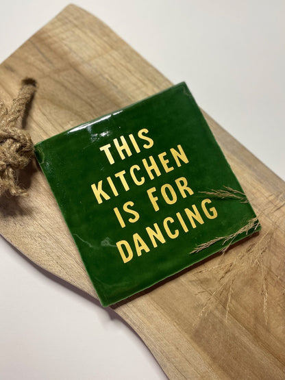 Tegeltje This kitchen is for dancing