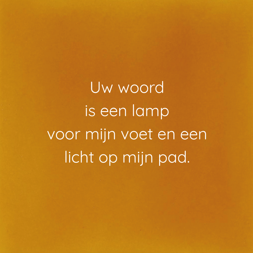 Tegeltje - Uw woord is een lamp voor mijn voet en een licht op mijn pad