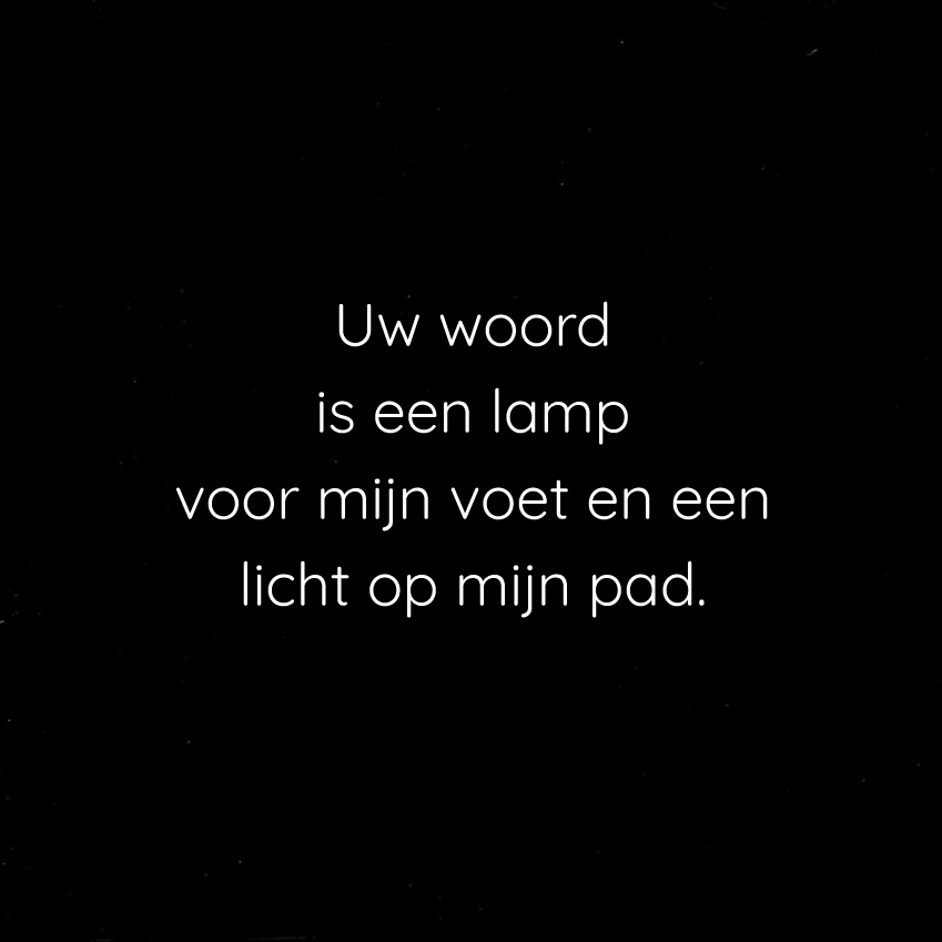 Tegeltje - Uw woord is een lamp voor mijn voet en een licht op mijn pad