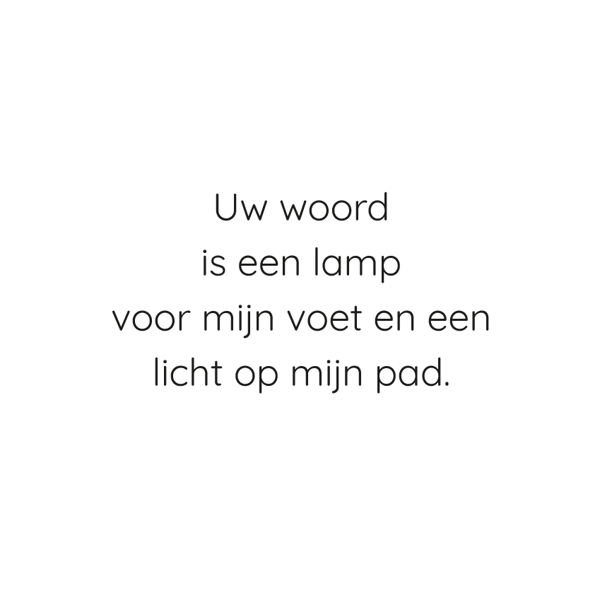 Tegeltje - Uw woord is een lamp voor mijn voet en een licht op mijn pad