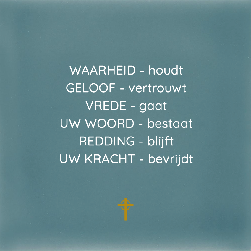 Tegeltje - Waarheid-houdt, Geloof-vertrouwt (wapenrusting Gods)