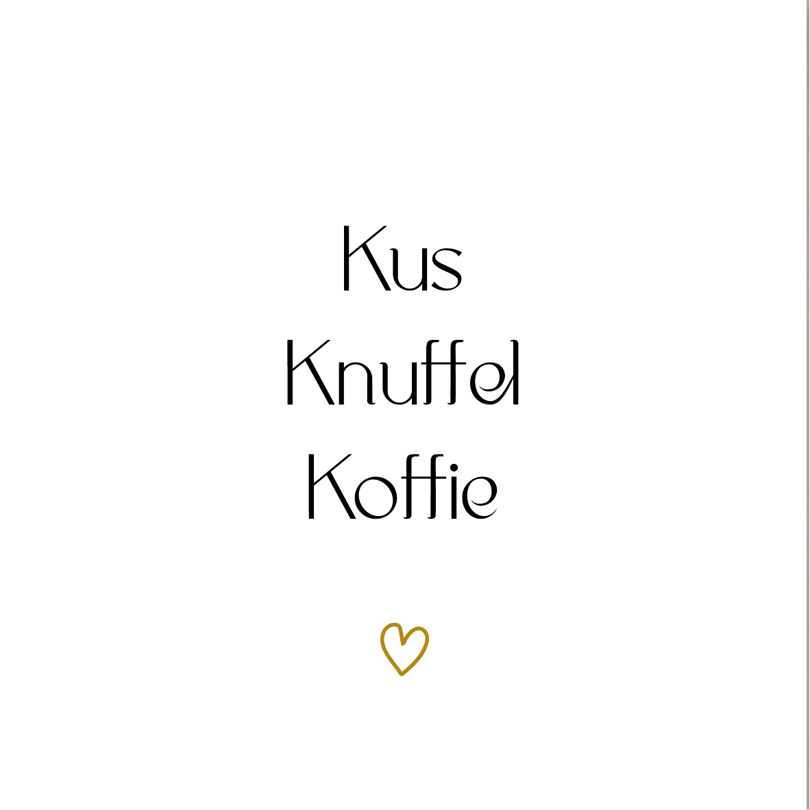 Tegeltje * Kus Knuffel Koffie