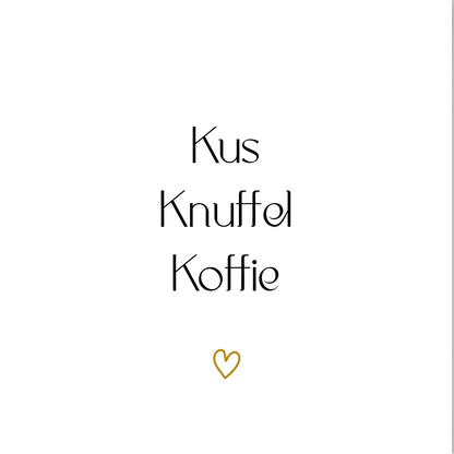 Tegeltje * Kus Knuffel Koffie