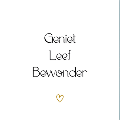 Tegeltje * Geniet Leef Bewonder