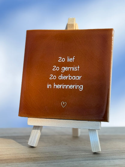 Tegeltje - Zo lief Zo gemist Zo dierbaar in herinnering