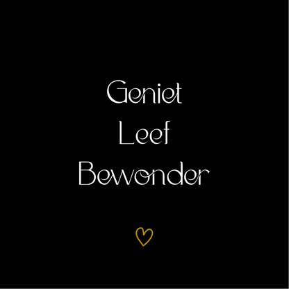 Tegeltje * Geniet Leef Bewonder